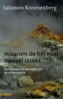 Cover van het boek Salomon Kroonenberg - Waarom de hel naar zwavel stinkt